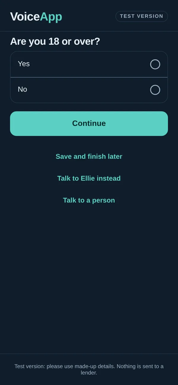 VoiceApp in form mode: the question Are you 18 or over, with options to save and finish later, talk to Ellie instead or talk to a person