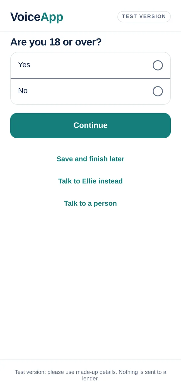 VoiceApp in form mode: the question Are you 18 or over, with options to save and finish later, talk to Ellie instead or talk to a person